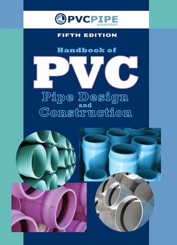 Handbook of PVC Pipe Design and Construction