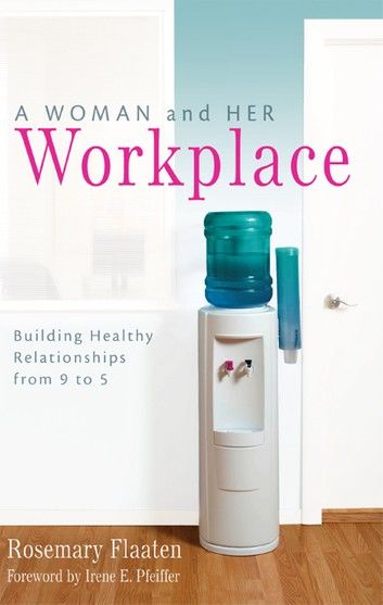 A Woman and Her Workplace