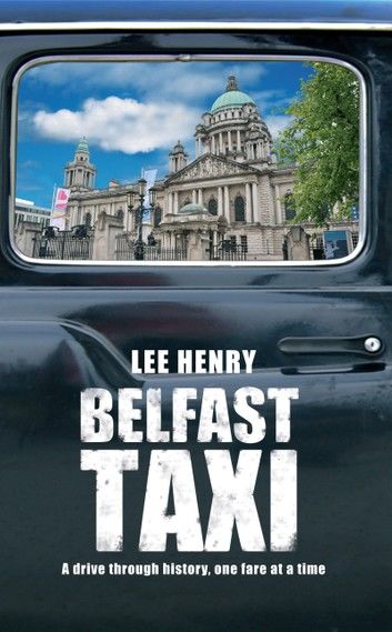 Belfast Taxi: A Drive Through History, One Fare at a Time