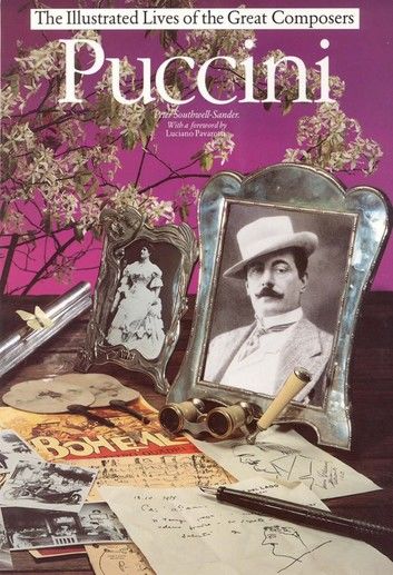 Puccini: The Illustrated Lives of the Great Composers.