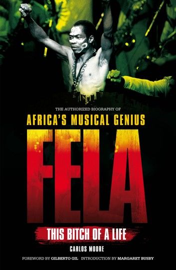 Fela: This Bitch Of a Life