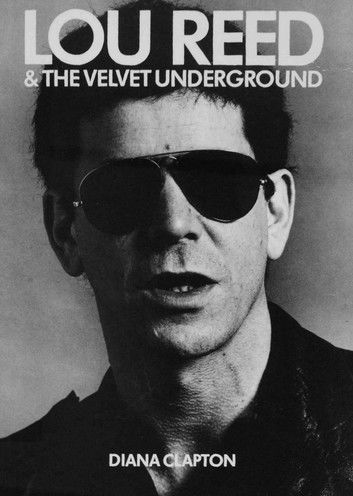 Lou Reed & The Velvet Undergroud