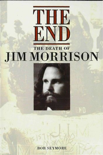 Jim Morrison: The End (Popular Edition) 