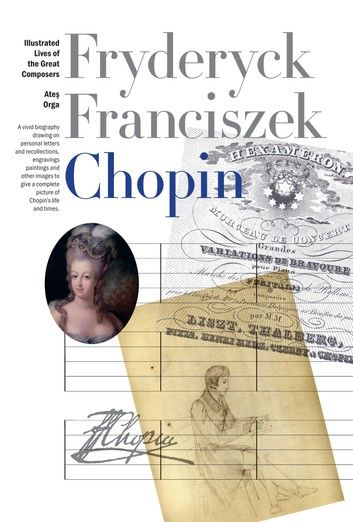 New Illustrated Lives of Great Composers: Chopin