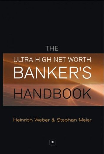 The Ultra High Net Worth Banker\