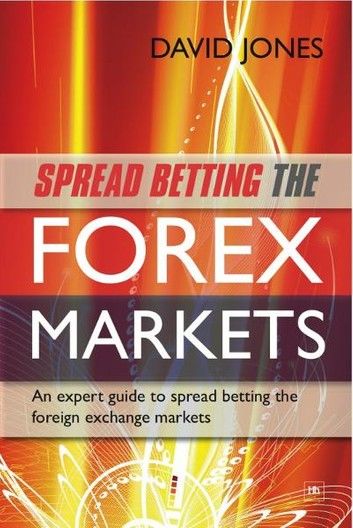 Spread Betting the Forex Markets