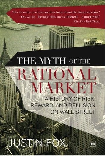 The Myth of the Rational Market