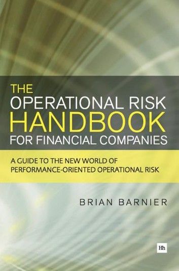 The Operational Risk Handbook for Financial Companies