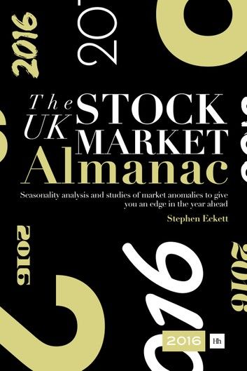 The UK Stock Market Almanac 2016