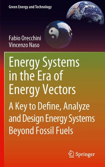 Energy Systems in the Era of Energy Vectors