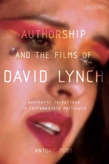 Authorship and the Films of David Lynch