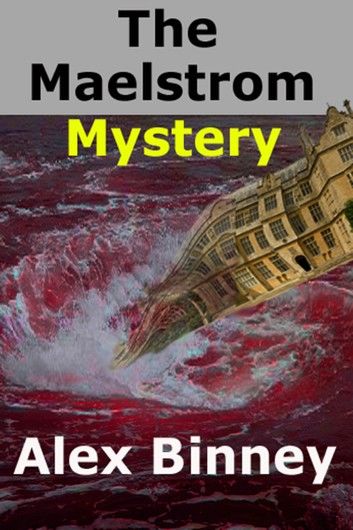 The Maelstrom Mystery