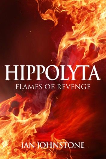 Hippolyta 7: Flames of Revenge