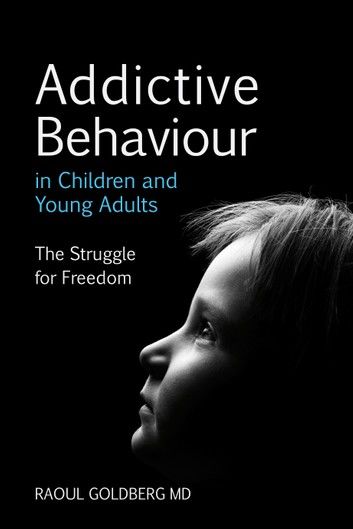 Addictive Behaviour in Children and Young Adults