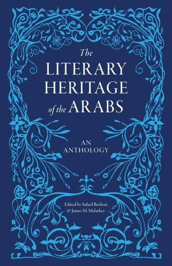 The Literary Heritage of the Arabs