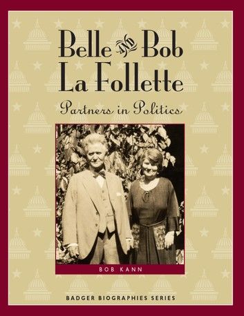 Belle and Bob La Follette