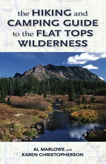 The Hiking and Camping Guide to Colorado\