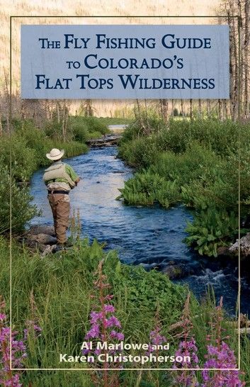 The Fly Fishing Guide to Colorado\