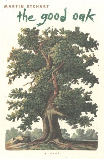 The Good Oak