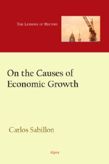 On the Causes of Economic Growth