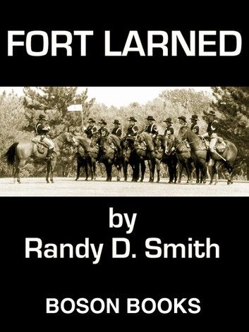 Fort Larned: Book One of the Lane Collier Series