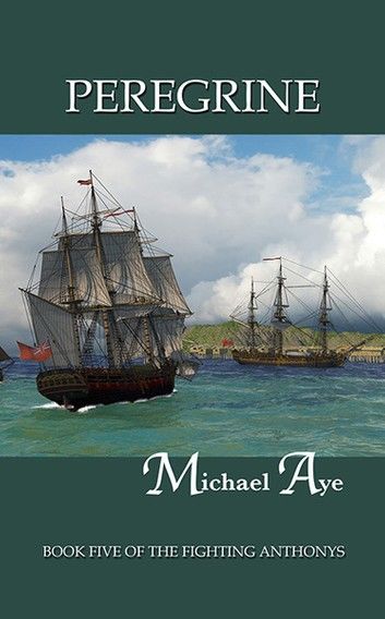 Peregrine: Book Five of the Fighting Anthonys