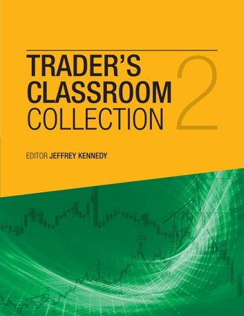Trader’s Classroom Collection Volume 2