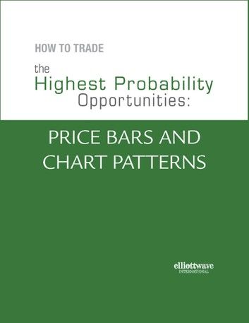 How to Trade the Highest Probability Opportunities: Price Bars and Chart Patterns