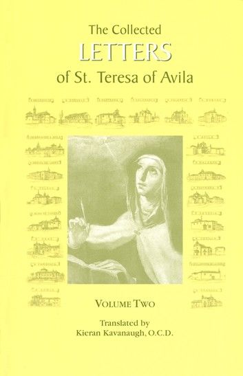 The Collected Letters of St. Teresa of Avila, Volume Two