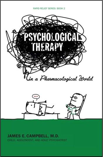 Psychological Therapy in a Pharmacological World