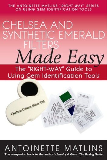 Chelsea and Synthetic Emerald Testers Made Easy