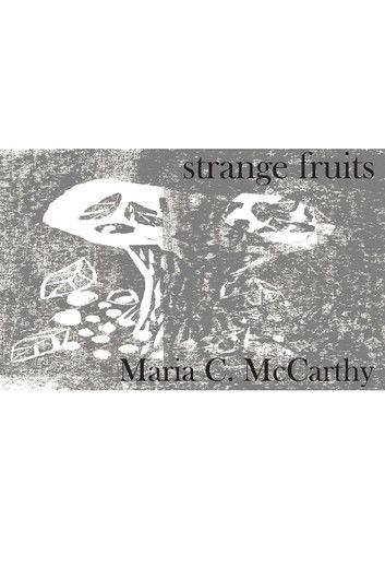 Strange Fruits