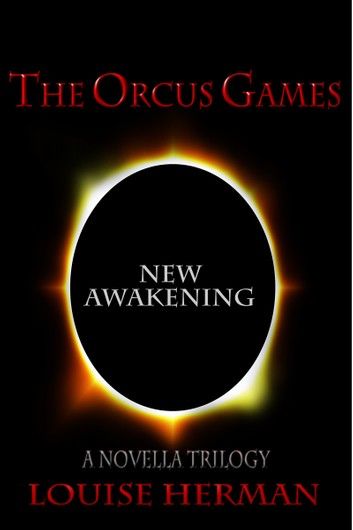 The Orcus Games: New Awakening (The Orcus Games Novella Trilogy #3)