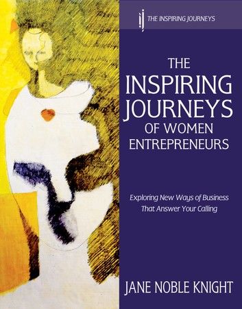 The Inspiring Journeys of Women Entrepreneurs
