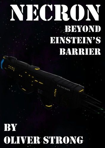 Necron: Beyond Einstein’’s Barrier