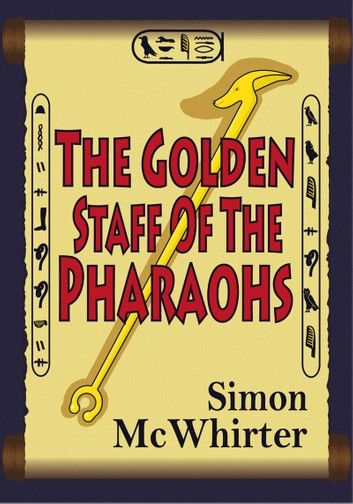 The Golden Staff of the Pharaohs