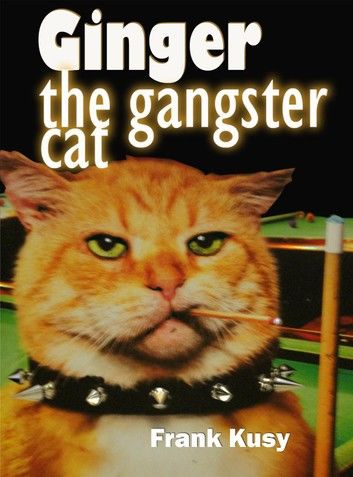 Ginger the Gangster Cat