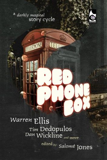 Red Phone Box: A Darkly Magical Story Cycle