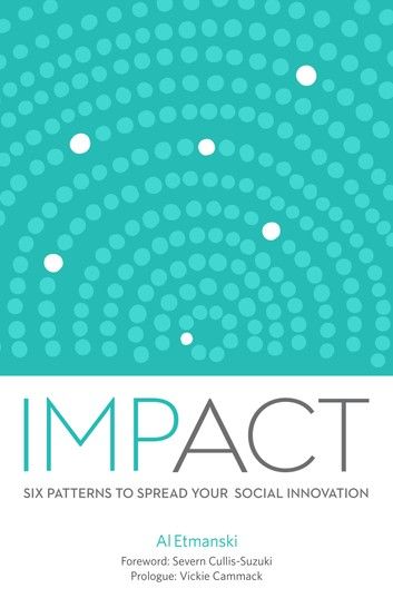 Impact: Six Patterns to Spread Your Social Innovation