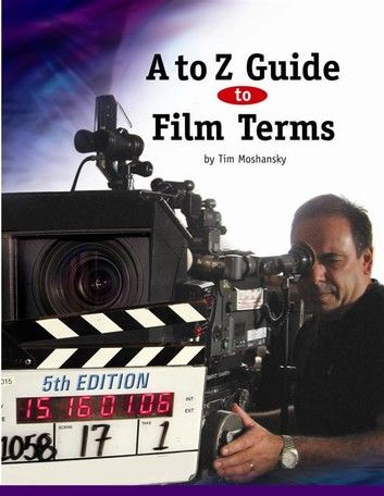 A to Z Guide to Film Terms