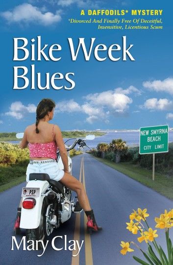 Bike Week Blues (A DAFFODILS Mystery)