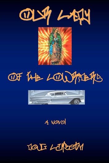 Our Lady of the Lowriders