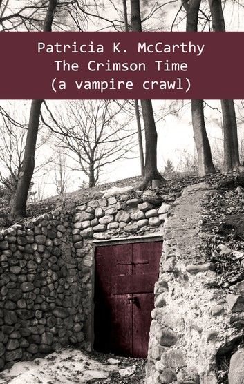 The Crimson Time (A Vampire Crawl)