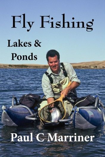 Fly Fishing in Lakes and Ponds