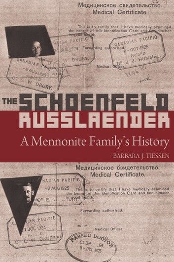 The Schoenfeld Russlaender: A Mennonite Family\