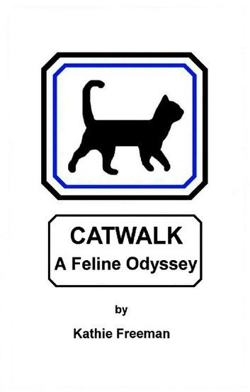 Catwalk A Feline Odyssey