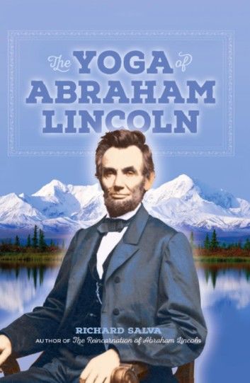 The Yoga of Abraham Lincoln