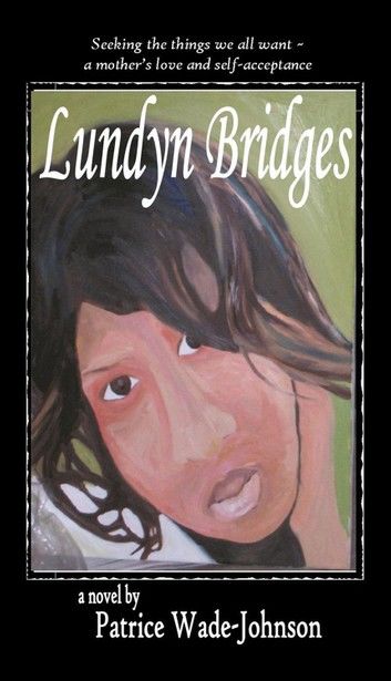 Lundyn Bridges: seeking the things we all want