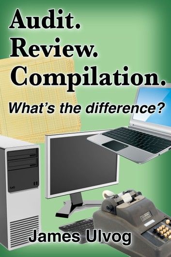 Audit. Review. Compilation. What\