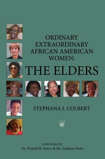 Ordinary Extraordinary African American Women: The Elders